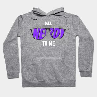 Talk Nerdy To Me - Purple Glasses Hoodie